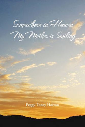 Cover image for Somewhere in Heaven My Mother is Smiling