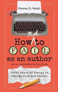 Cover image for How Not to Fail as an Author