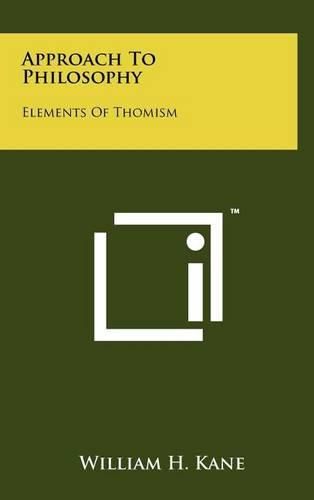 Approach to Philosophy: Elements of Thomism