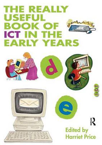 Cover image for The Really Useful Book of ICT in the Early Years