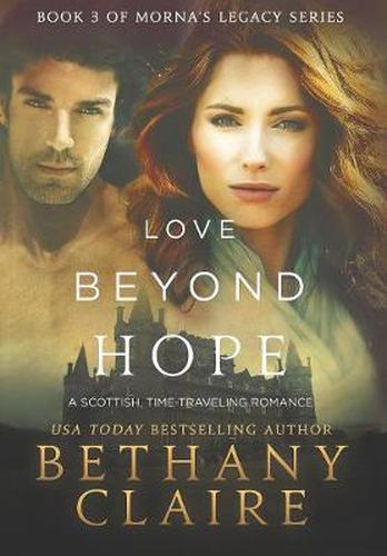 Love Beyond Hope: A Scottish, Time Travel Romance