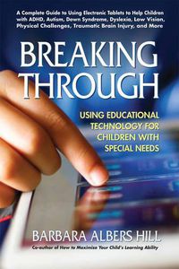 Cover image for Breaking Through: Using Educational Technology for Children with Special Needs