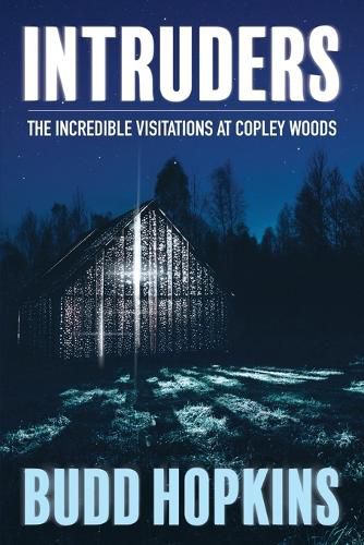 Cover image for Intruders: The Incredible Visitations at Copley Woods