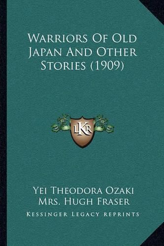 Warriors of Old Japan and Other Stories (1909)