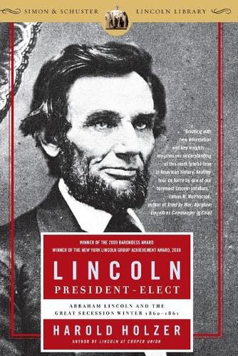 Cover image for Lincoln President-Elect: Abraham Lincoln and the Great Secession Winter 1860-1861