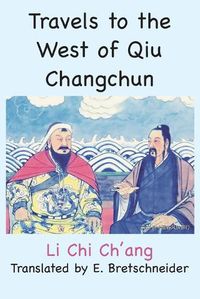 Cover image for Travels to the West of Qiu Changchun