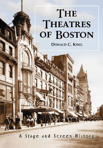 Cover image for The Theatres of Boston: A Stage and Screen History