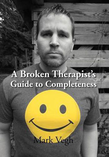 Cover image for A Broken Therapist's Guide to Completeness