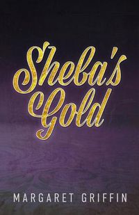 Cover image for Sheba's Gold