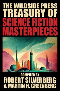 Cover image for The Wildside Press Treasury of Science Fiction Masterpieces