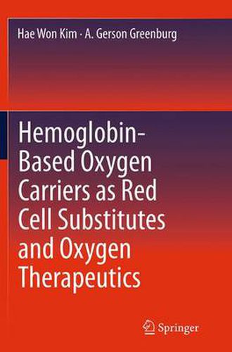 Cover image for Hemoglobin-Based Oxygen Carriers as Red Cell Substitutes and Oxygen Therapeutics