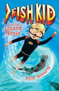 Cover image for Fish Kid and the Lizard Ninja
