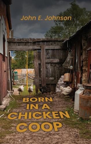 Cover image for Born in a Chicken Coop
