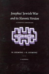 Cover image for Josephus' Jewish War and its Slavonic Version: A Synoptic Comparison