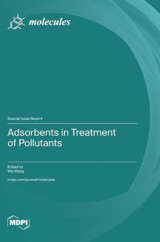 Cover image for Adsorbents in Treatment of Pollutants