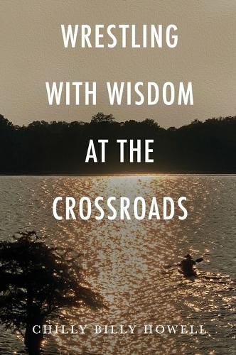 Cover image for Wrestling with Wisdom at the Crossroads