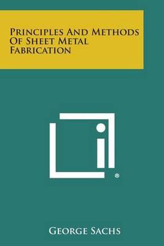 Cover image for Principles and Methods of Sheet Metal Fabrication