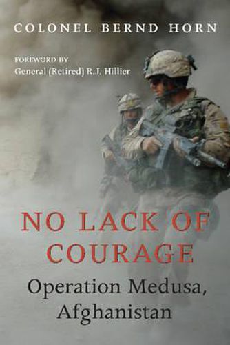 Cover image for No Lack of Courage: Operation Medusa, Afghanistan