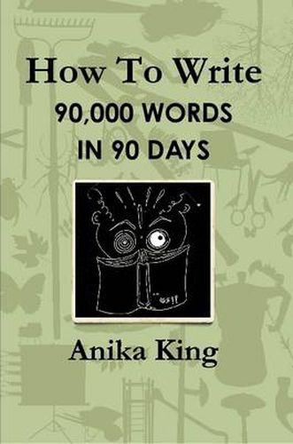 Cover image for How to Write 90,000 Words in 90 Days