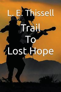 Cover image for Trail To Lost Hope