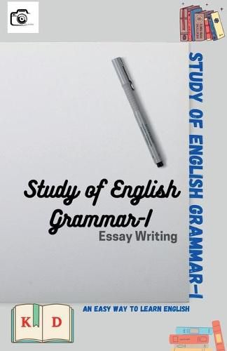 Cover image for Study of English Grammar-I: Essay Writing