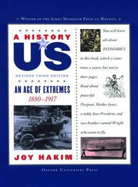 Cover image for A History of Us: An Age of Extremes: 1880-1917 a History of Us Book Eight