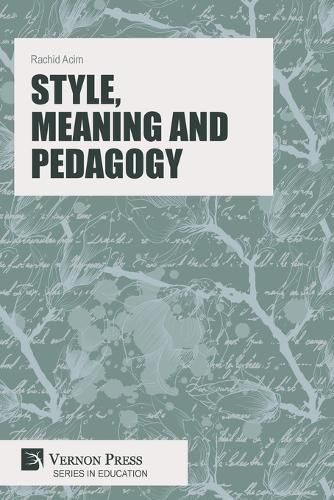 Cover image for Style, Meaning and Pedagogy