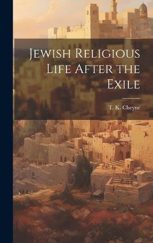 Jewish Religious Life After the Exile