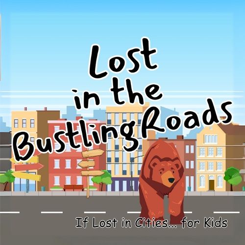 Cover image for Lost in the Bustling Roads