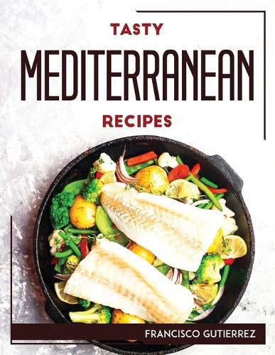 Cover image for Tasty Mediterranean Recipes