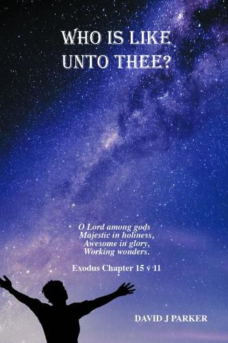 Cover image for Who is Like Unto Thee?