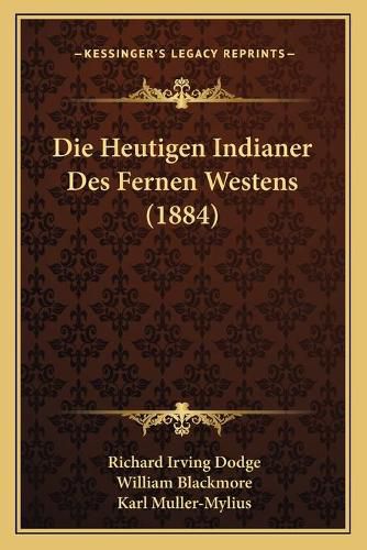 Die Heutigen Indianer Des Fernen Westens (1884)