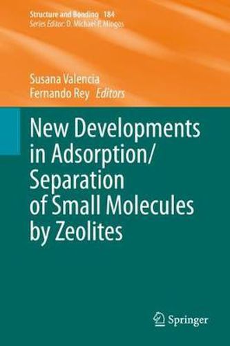 Cover image for New Developments in Adsorption/Separation of Small Molecules by Zeolites