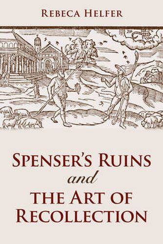 Cover image for Spenser's Ruins and the Art of Recollection