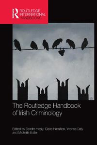 Cover image for The Routledge Handbook of Irish Criminology