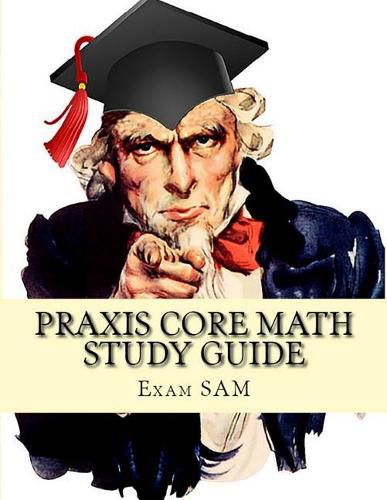 Cover image for Praxis Core Math Study Guide: Praxis Core Math Study Guide: with Mathematics Workbook and Practice Tests Academic Skills for Educators (5732)