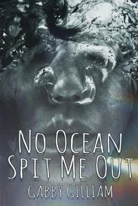 Cover image for No Ocean Spit Me Out