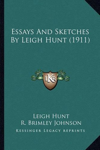 Cover image for Essays and Sketches by Leigh Hunt (1911)