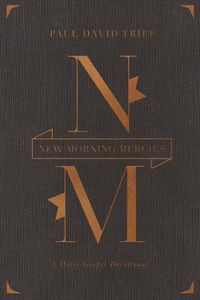 Cover image for New Morning Mercies: A Daily Gospel Devotional