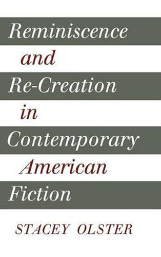 Cover image for Reminiscence and Re-creation in Contemporary American Fiction