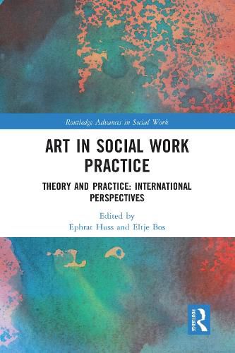 Cover image for Art in Social Work Practice: Theory and Practice: International Perspectives