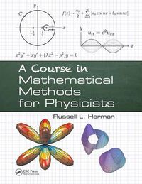 Cover image for A Course in Mathematical Methods for Physicists