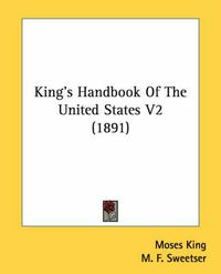 Cover image for King's Handbook of the United States V2 (1891)