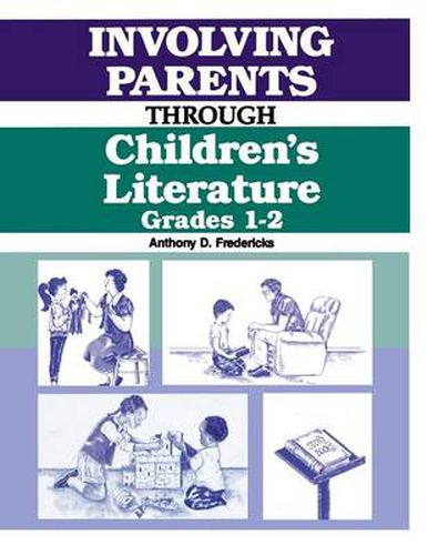 Involving Parents Through Children's Literature: Grades 1-2