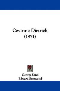 Cover image for Cesarine Dietrich (1871)