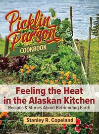 Cover image for Feeling the Heat in the Alaskan Kitchen