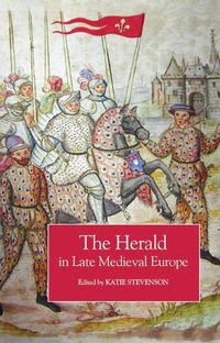 Cover image for The Herald in Late Medieval Europe