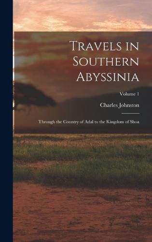 Travels in Southern Abyssinia