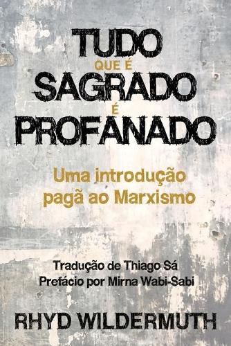 Cover image for Tudo Que E Sagrado E Profanado