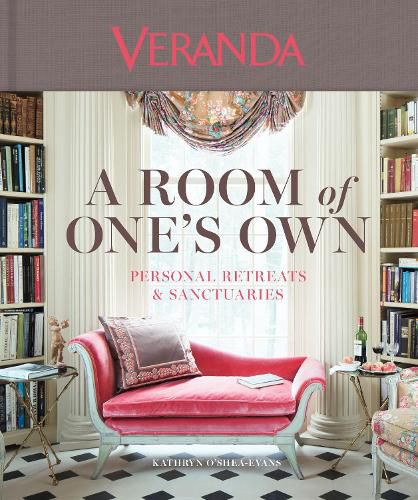 Veranda: A Room of One's Own: Personal Retreats & Sanctuaries